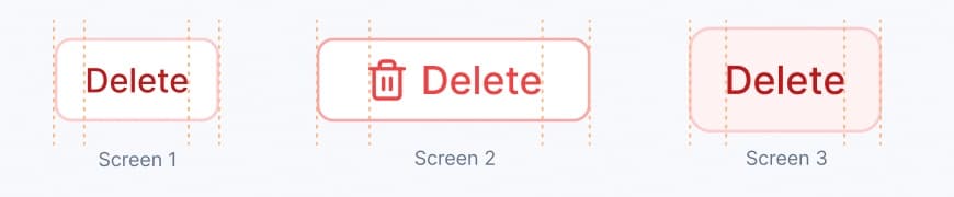 The same Delete action drawn with three different button styles across screens
